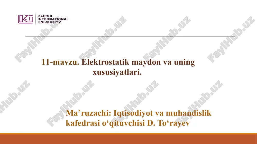 elektrostatik maydon va uning xususiyatlari — PPTX