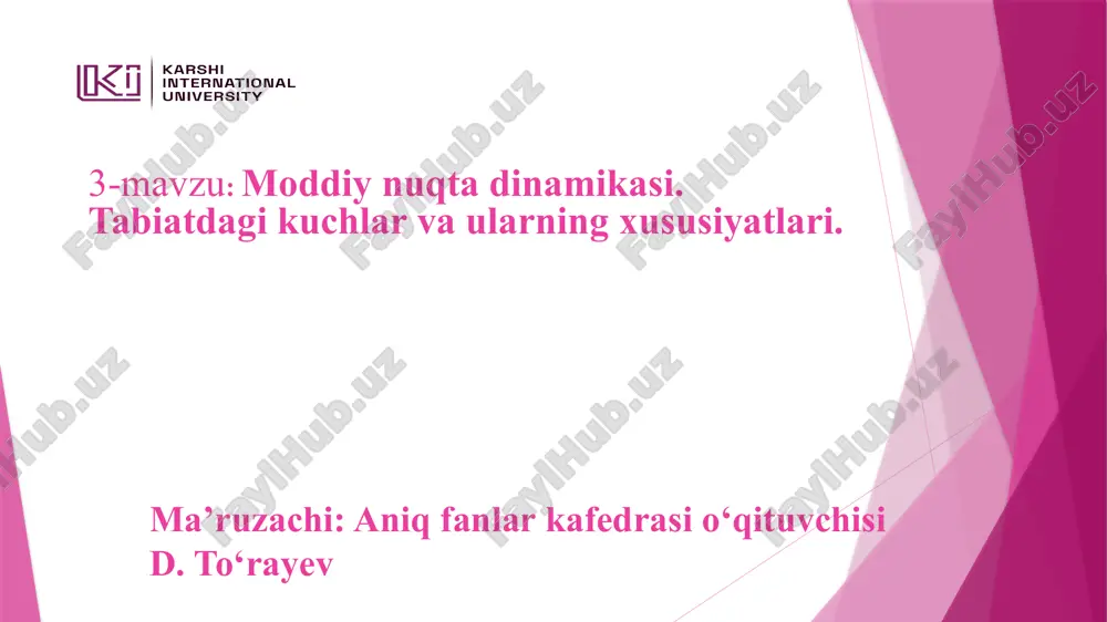 moddiy nuqta dinamikasi: tabiatdagi kuchlar va ularning xususiyatlari — PPTX