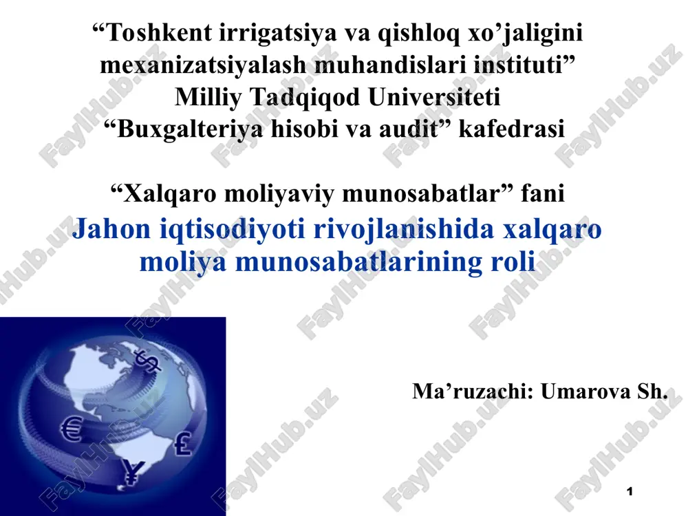 xalqaro moliya munosabatlarining rivojlanishdagi roli — PPT