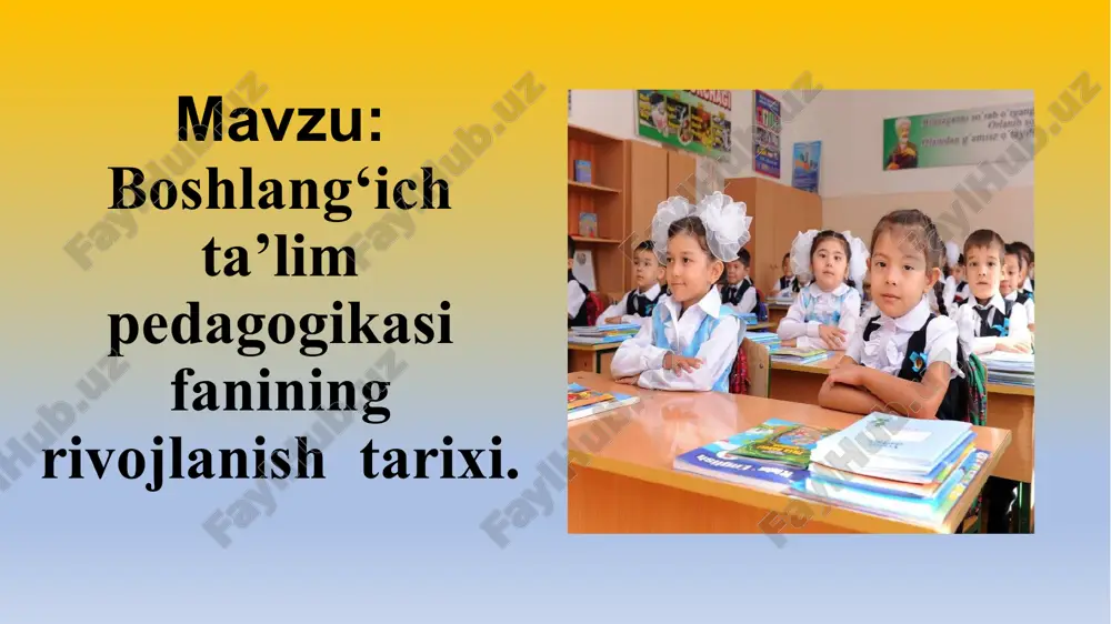 **boshlang‘ich ta’lim pedagogikasifanining rivojlanishi** — PPTX