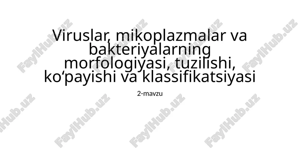 viruslar, mikoplazmalar va bakteriyalar — PPTX