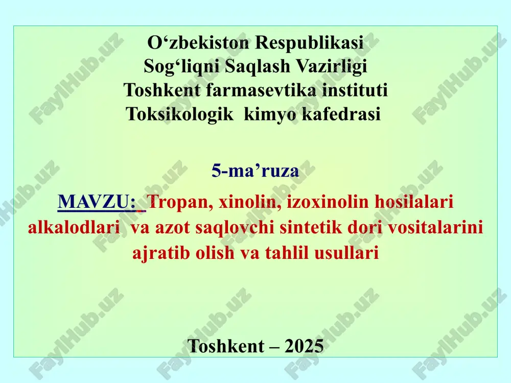 tropan, xinolin, izoxinolin hosilalari alkaloidlari va azotsaqlovchi dorivositalar — PPTX