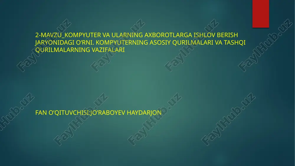 kompyuter va ularning axborotlarga ishlov berish jaryonidagi o‘rni — PPTX