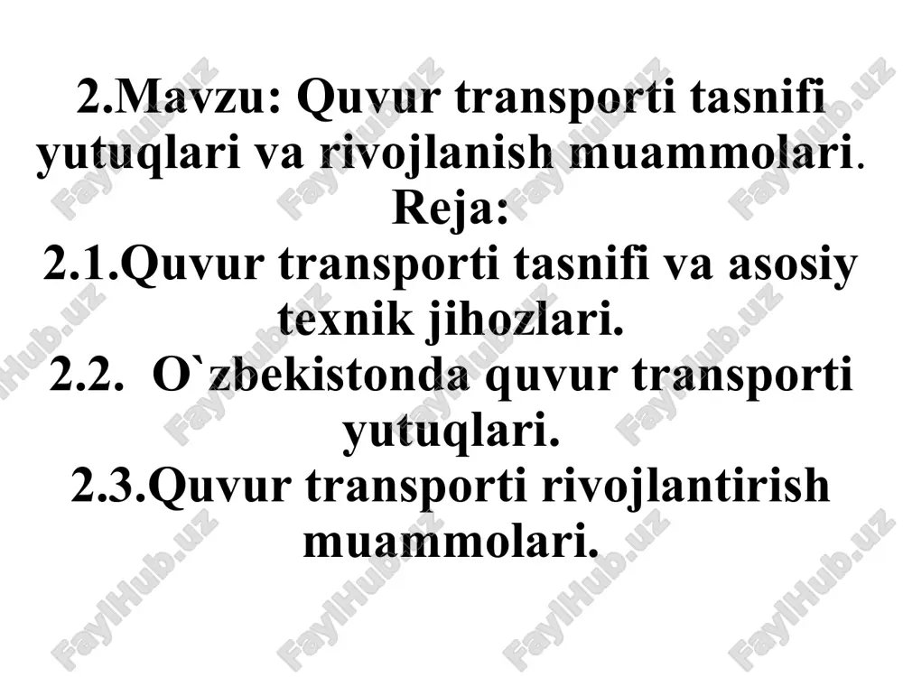 quvur transporti tasnifi yutuqlari va rivojlanish muammolari — PPTX