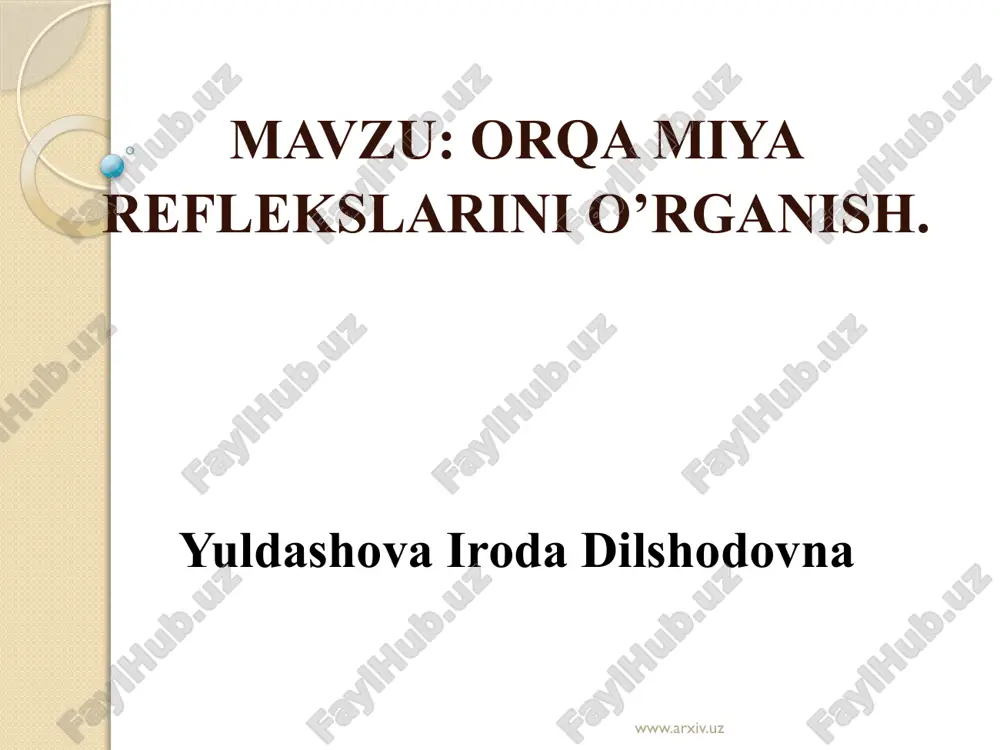 orqa miya reflekslarini o’rganish — PPTX