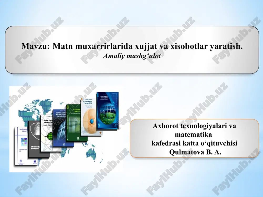 matnmuxarrirlarida xujjat va xisobotlar yaratish — PPTX