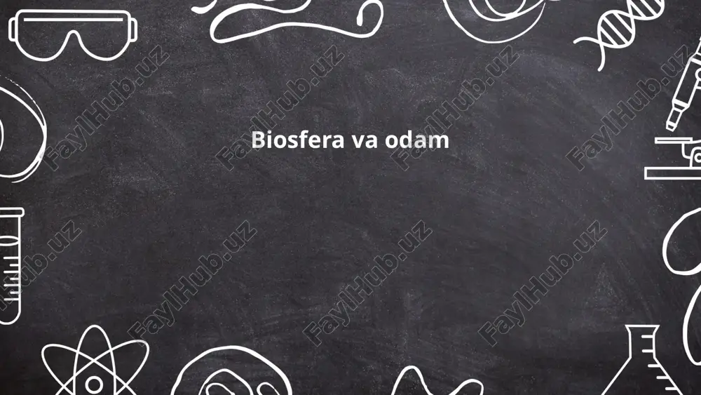 biosfera va odam — PPTX