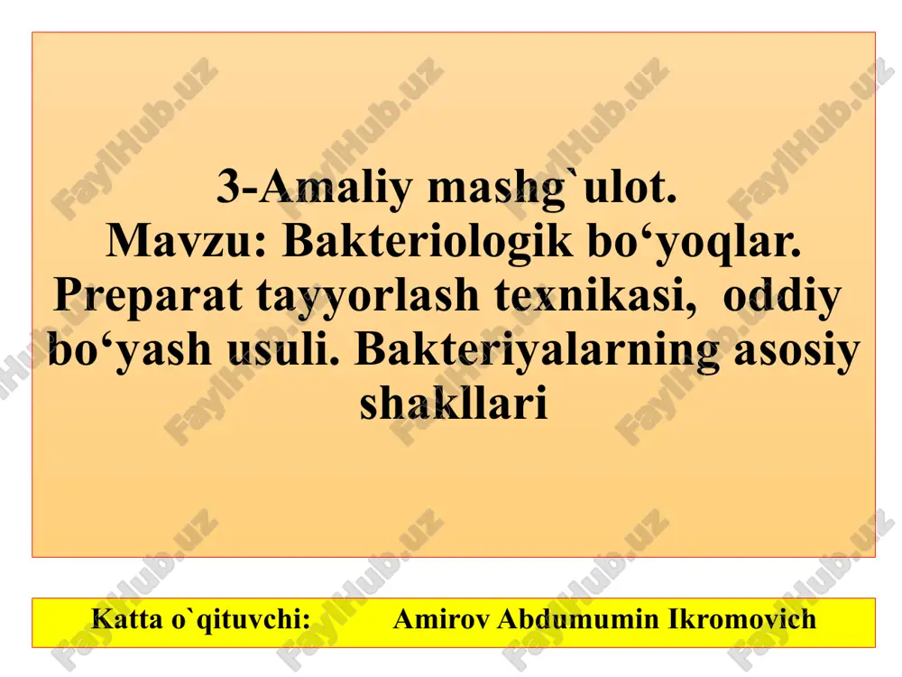 bakteriologik bo‘yoqlar preparatlari — PPTX