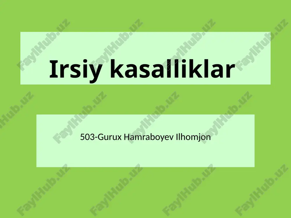 irsiy kasalliklar — PPTX