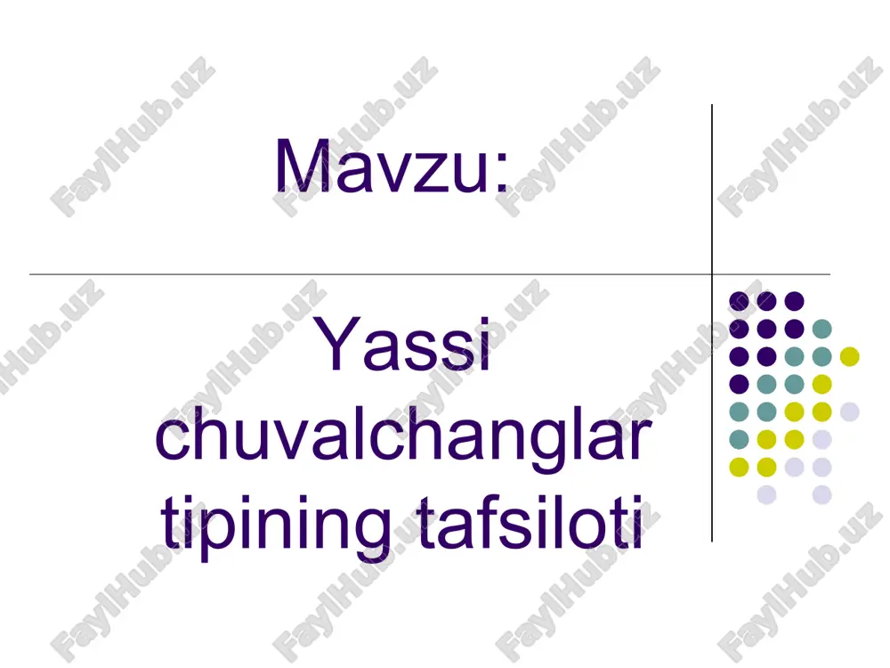 yassi chuvalchanglar tipining tafsiloti — PPT