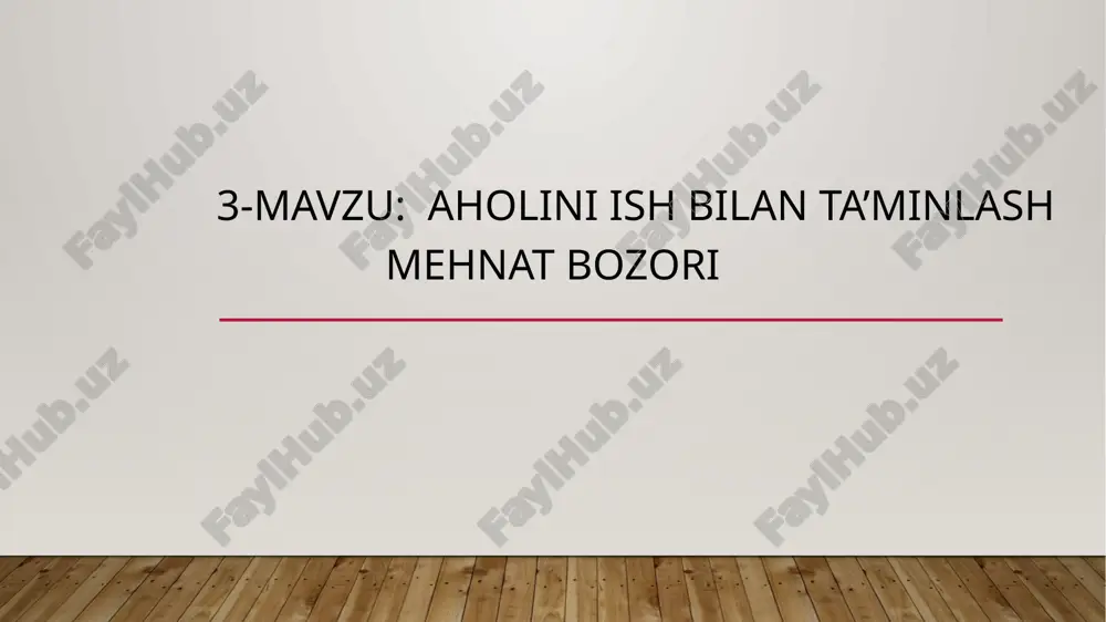 aholini-ish bilan ta’minlash məhnat bozori — PPTX