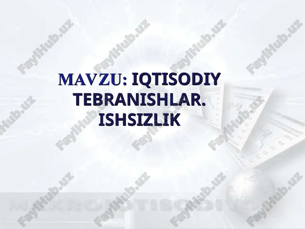 iqtisodiy tebranishlar. ishsizlik — PPT