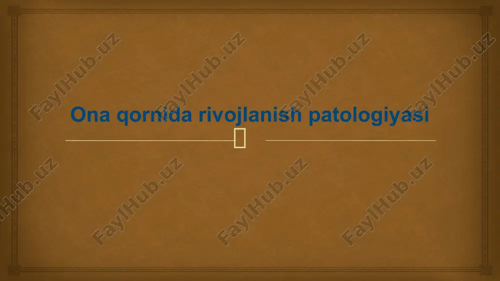 onaqornidarivojlanish patologiyasi — PPTX