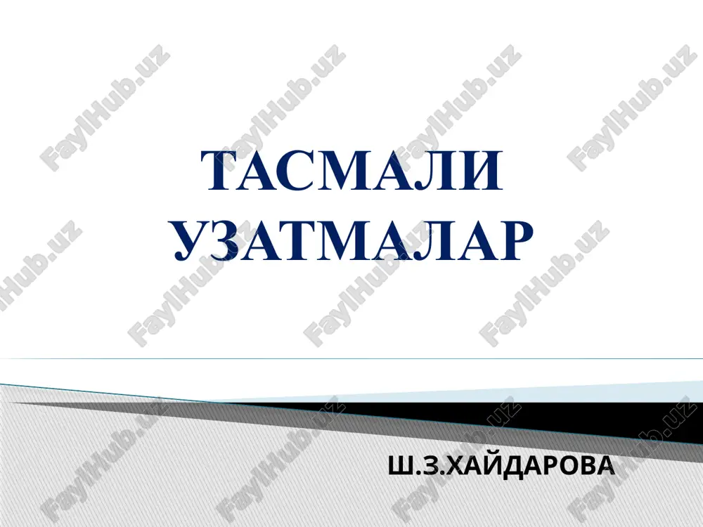 tasmali uzatmalar — PPTX