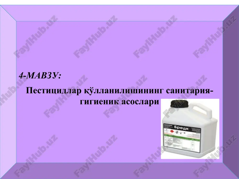pestisidlar qo'llanilishining sanitariya-gigienik asoslari — PPT