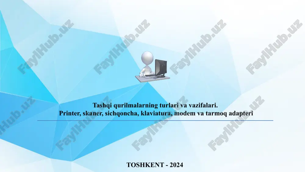 tashqi qurilmalarning turlari va vazifalari — PPTX