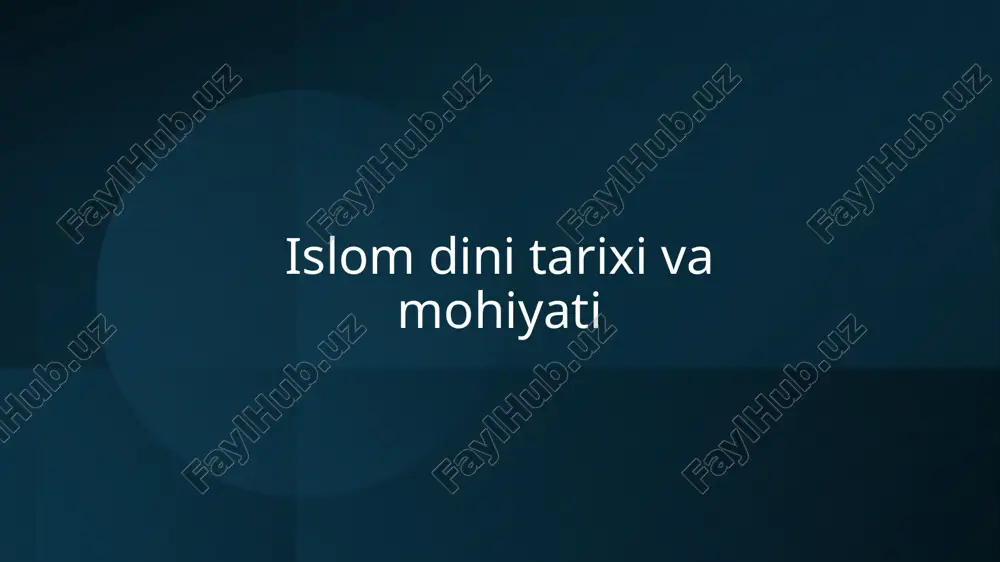 islomdini tarixi va mohiyati — PPTX