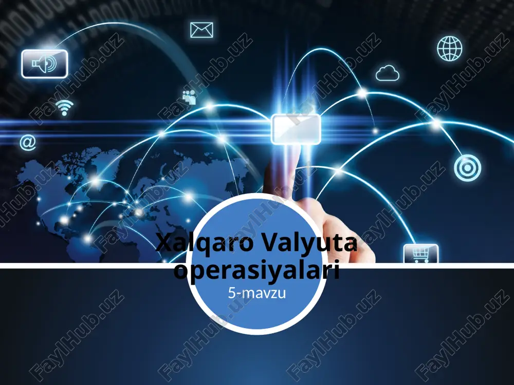 xalqaro valyuta operatsiyalari — PPTX