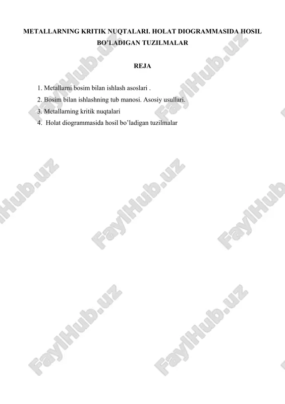 metallarning kritik nuqtalari: holat diogrammasida hosil bo’ladigan tuzilmalar — DOCX