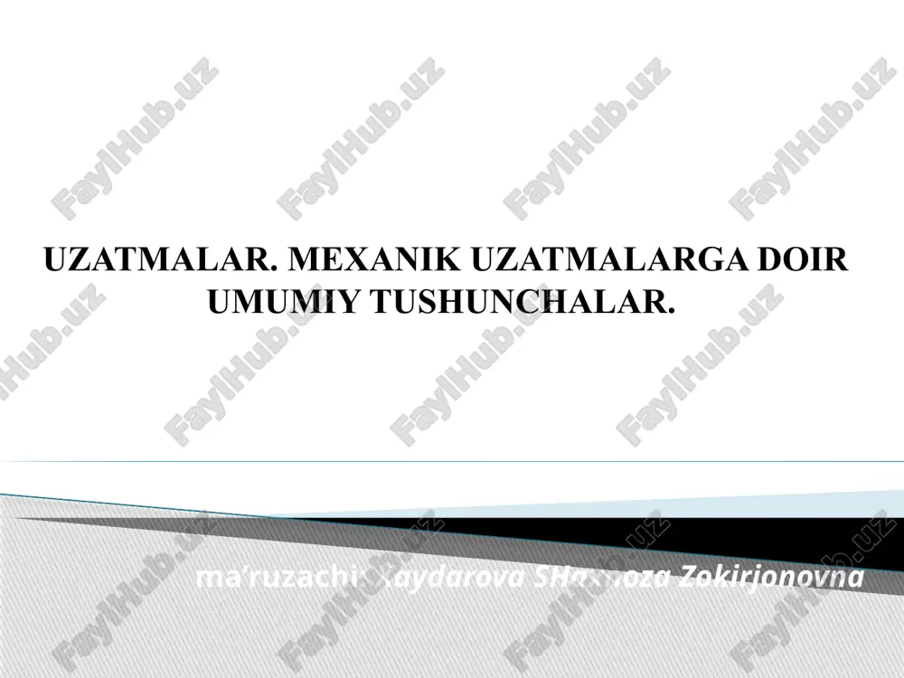 uzatmalar. mexanik uzatmalarga doir umumiy tushunchalar — PPTX