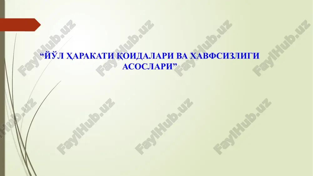 yo'l belgilari vahavfsizligi asoslari — PPTX