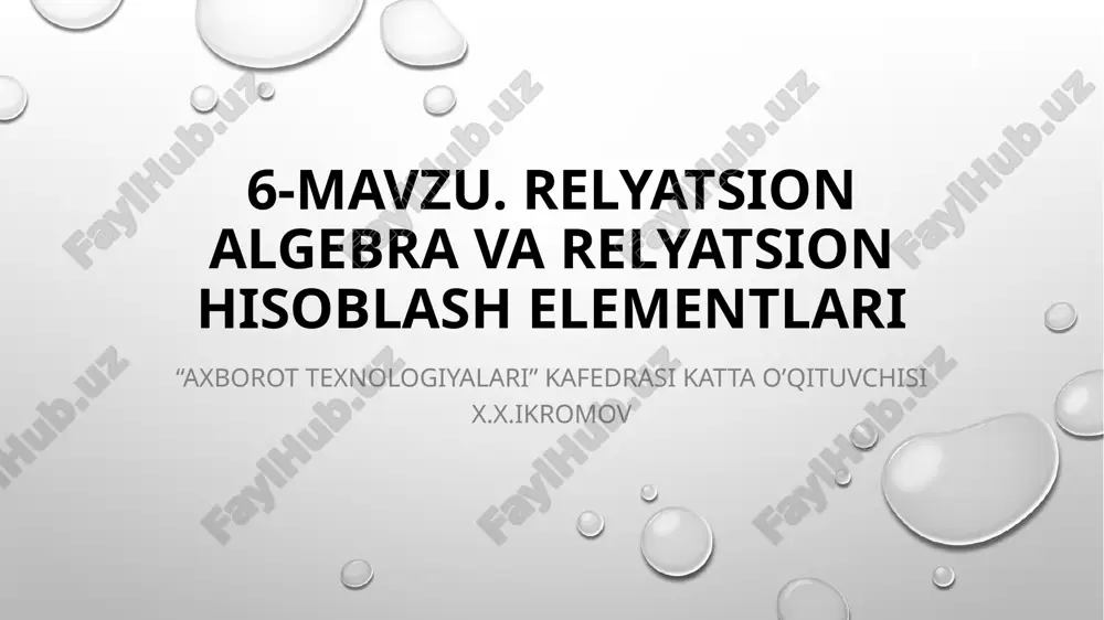 relyatsional algebra va relatsion hisoblash elementlari — PPTX