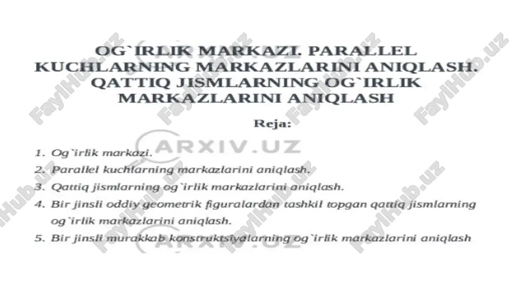 og irlik markazi. parallel kuchlarning markazlarini aniqlash. — PPTX