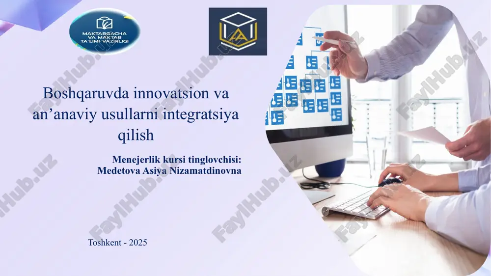boshqaruvda innovatsion va anʼanaviy usullarni integratsiya qilish — PPTX