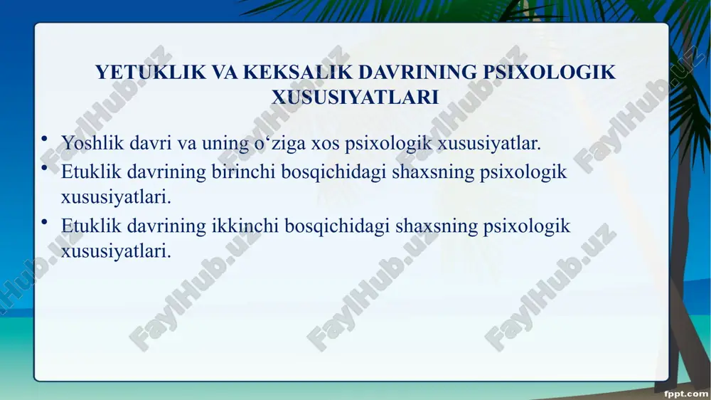yetuklik va keksalik davrining psixologik xususiyatlari — PPTX