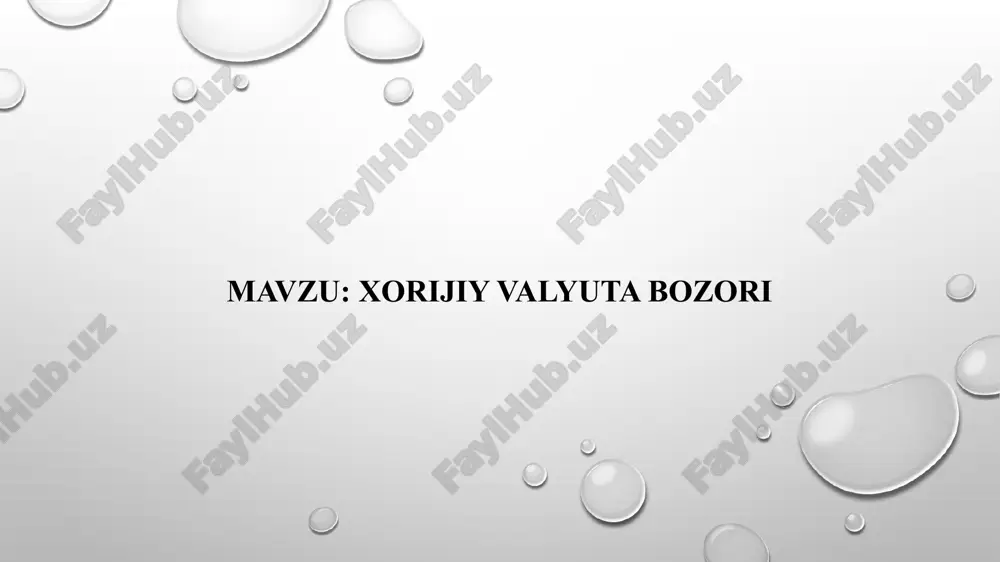 xorijiy valyuta bozori — PPT