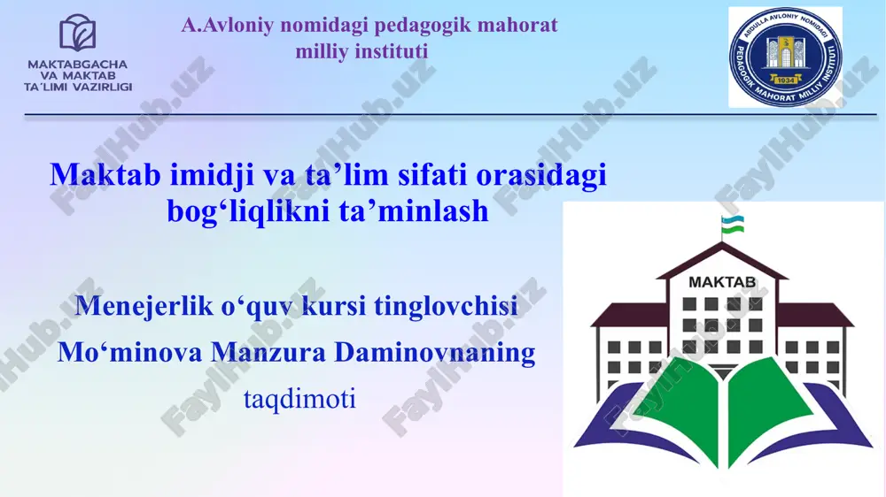 maktab imidjiva ta'lim sifatiorasidagi bog‘liqlikni ta’minlash — PPTX