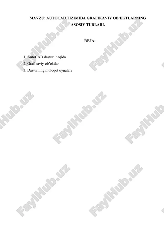 autocad tizimida grafikaviy ob’ektlarning asosiy turlari — DOCX