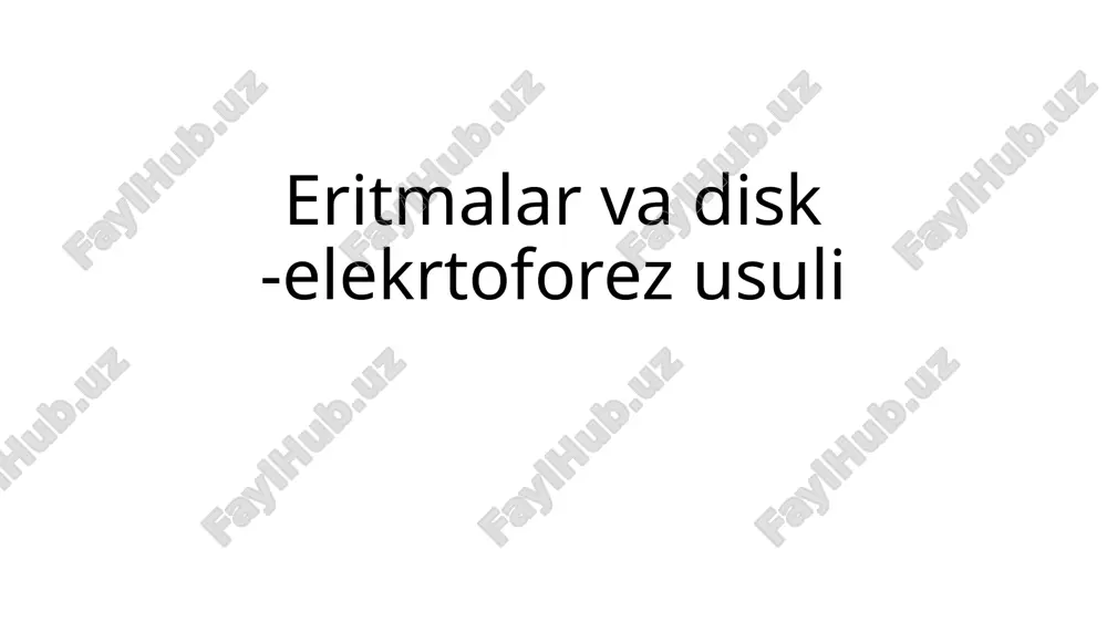 eritmalar va disk - elektroforez usuli — PPTX