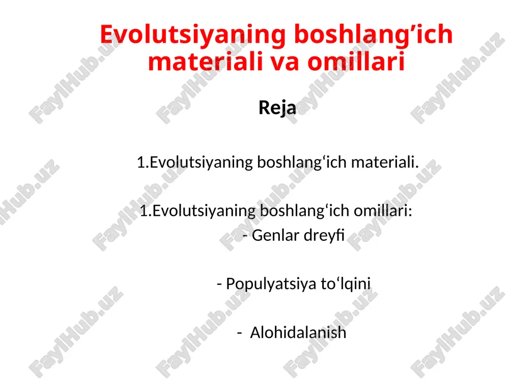evolutsiyaning boshlang’ich materiali va omillari — PPT