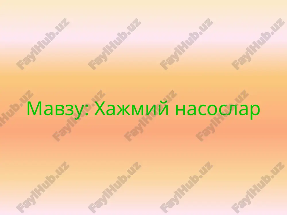 xajmiy nasoslar — PPTX