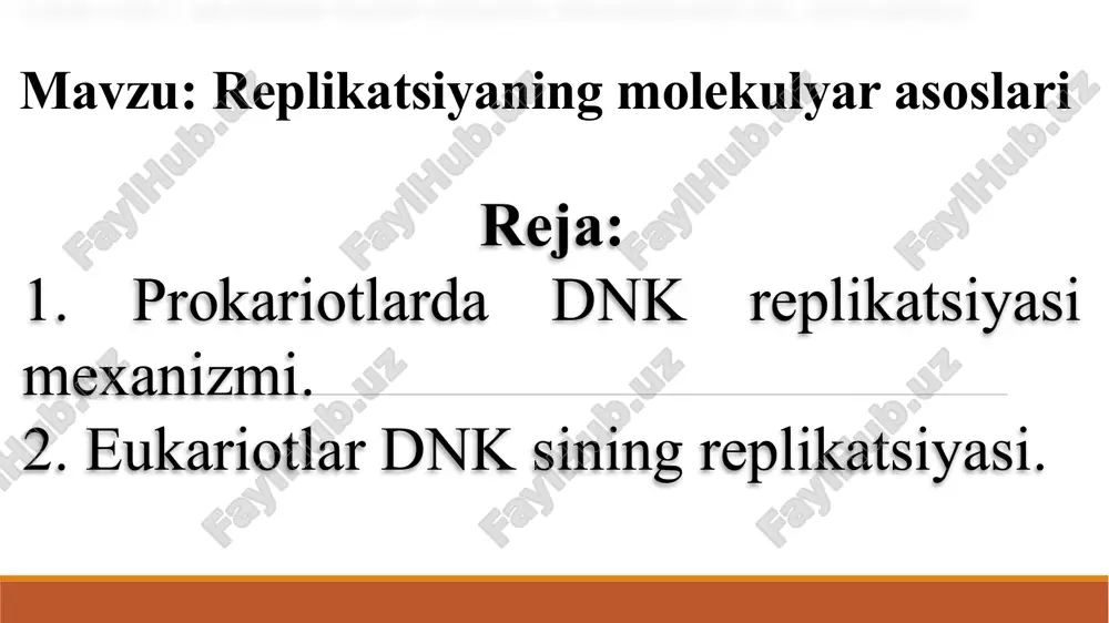 replikatsiyaning molekulyar asoslari — PPTX