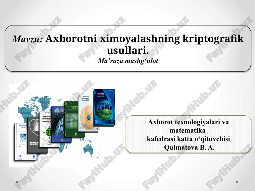 axborotni ximoyalashning kriptografik usullari — PPTX