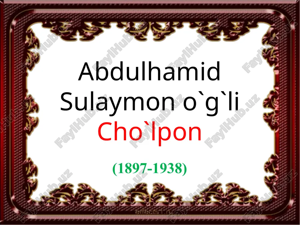 abdulhamid sulaymon o`g`li cho`lpon — PPTX