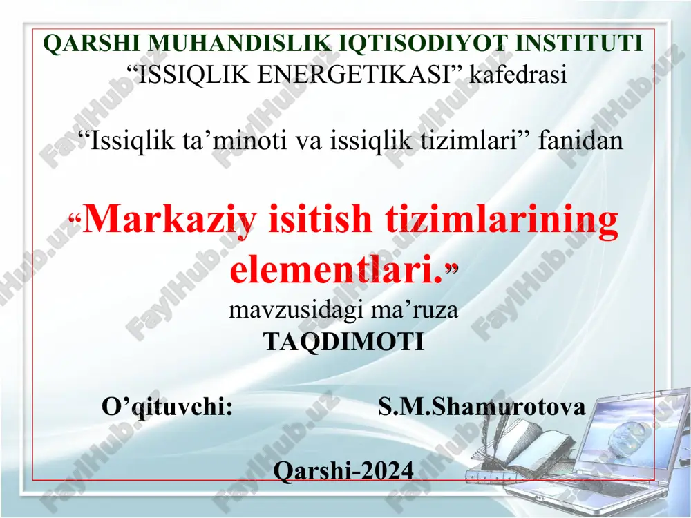 "markaziy isitish tizimlarining elementlari" — PPT
