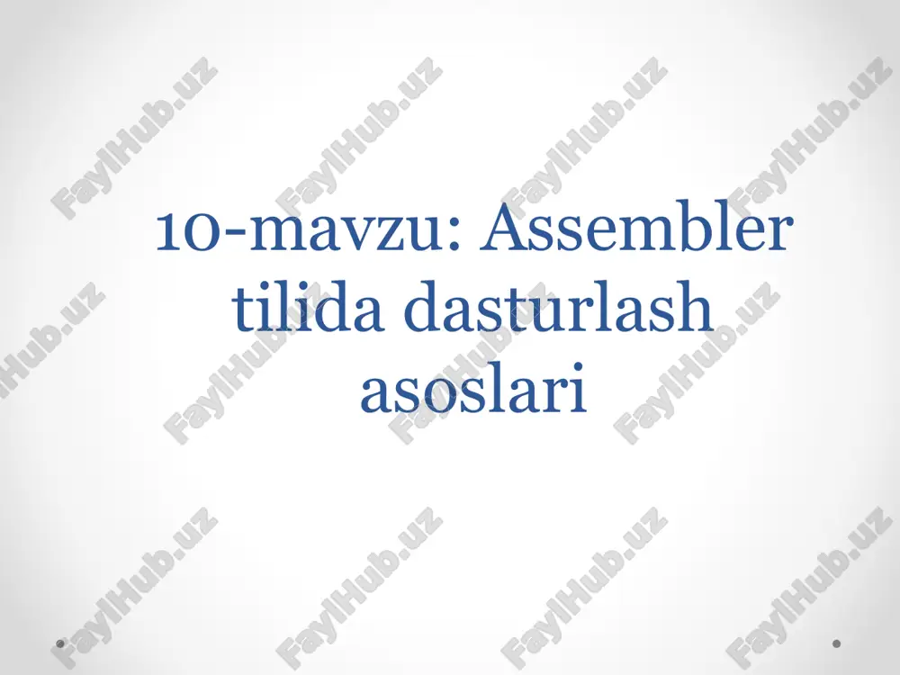 assemblertilik dasturlash asoslari — PPTX