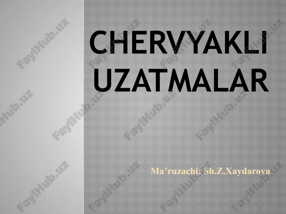 chervyakli uzatmalar — PPTX