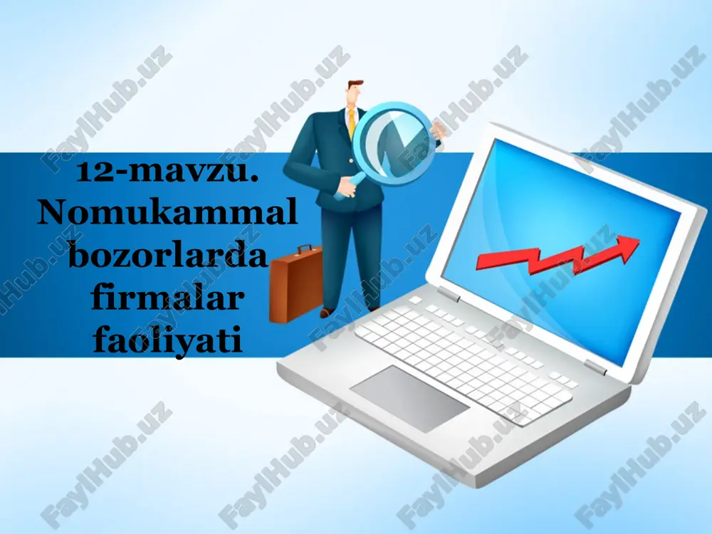 nomukammal bozorlarda firmalar faoliyati — PPTX
