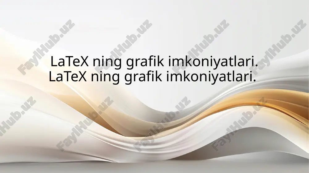 latex ning grafik imkoniyatlari — PPTX