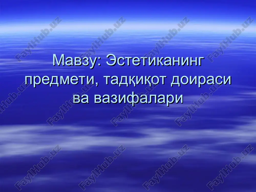 estetika: ma'naviy boyitish va amaliyot — PPT