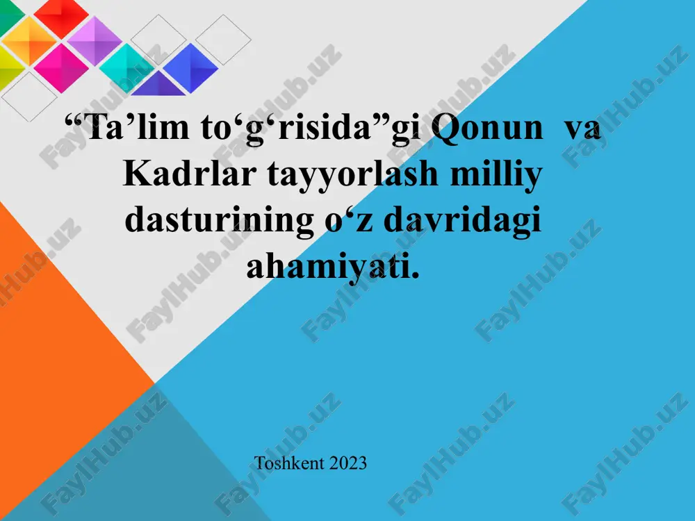 "ta'lim to'g'risida"gi qonun va kadrlar tayyorlash milliy dasturi — PPTX