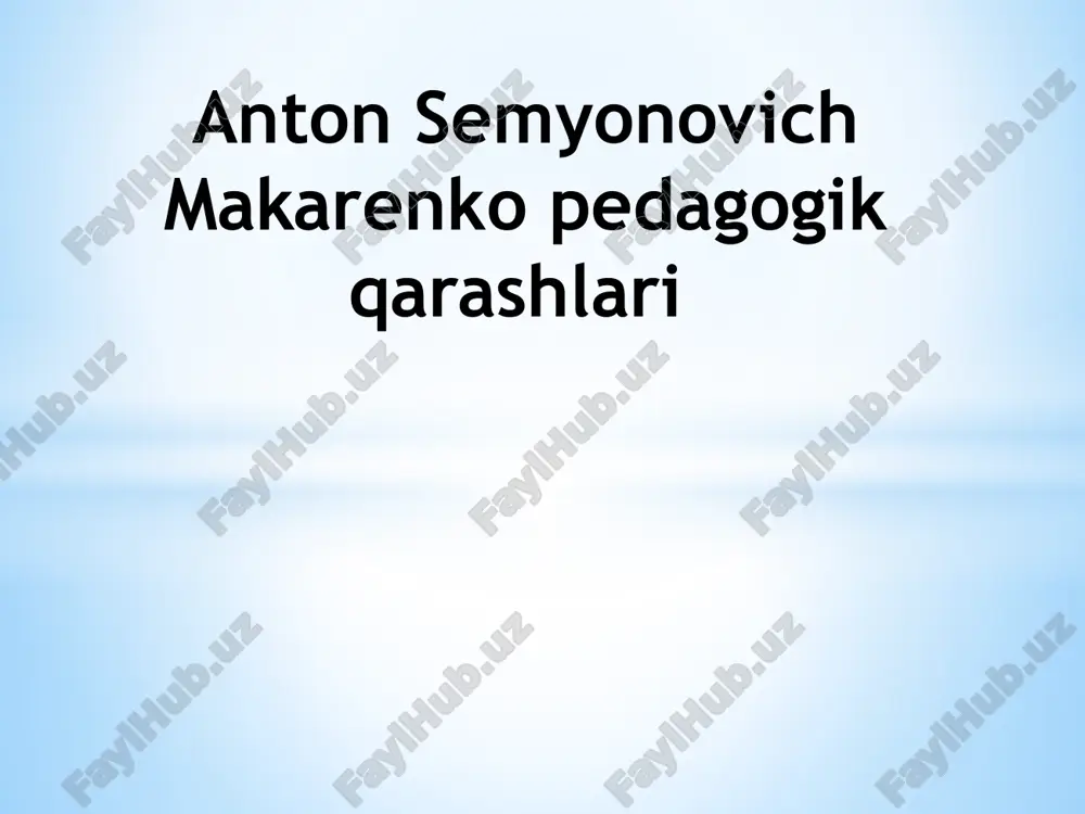 anton semyonovich makarenko pedagogik qarashlari — PPTX