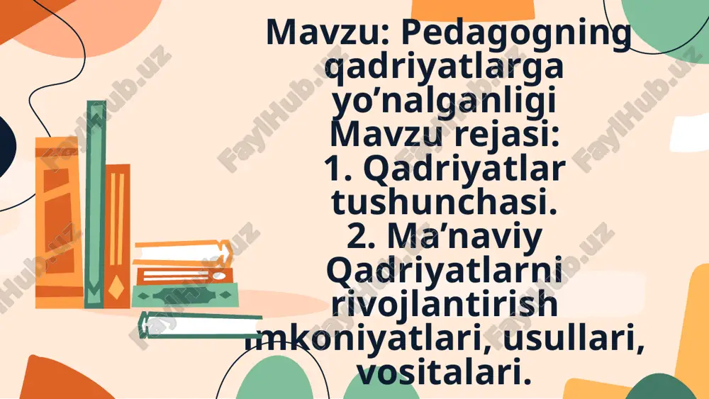 pedagogning qadriyatlar go'yasi — PPTX