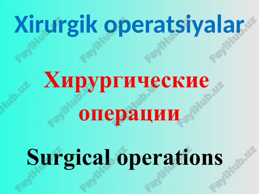xirurgik operatsiyalar — PPTX