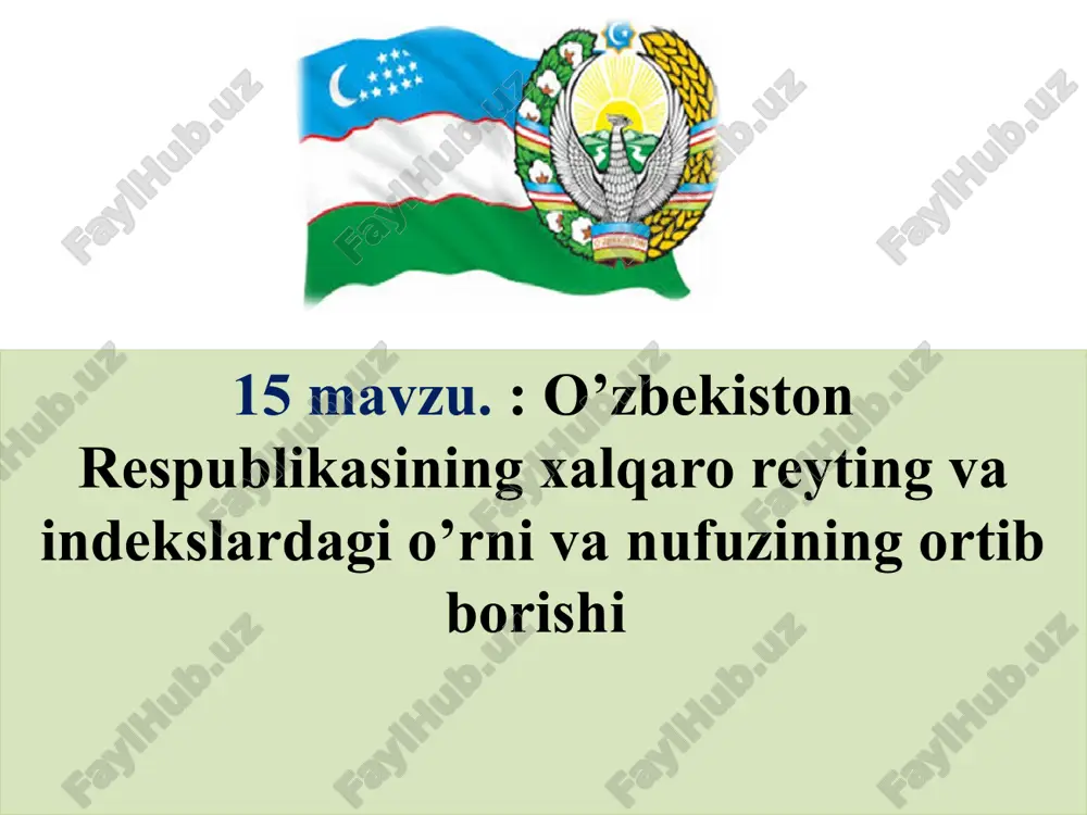 o’zbekiston respublikasining xalqaro reyting va indekslardagi o’rni va nufuzining ortib borishi — PPTX