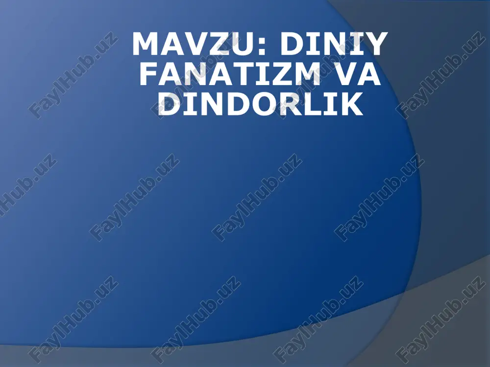 diniy fanatizm va dindorlik — PPTX